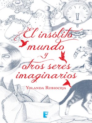 cover image of El insólito mundo y otros seres imaginarios
